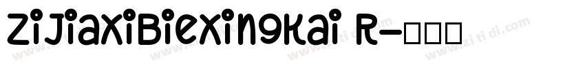 ZiJiaXiBieXingKai R字体转换